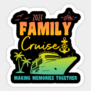 Family Cruise 2023 Sticker